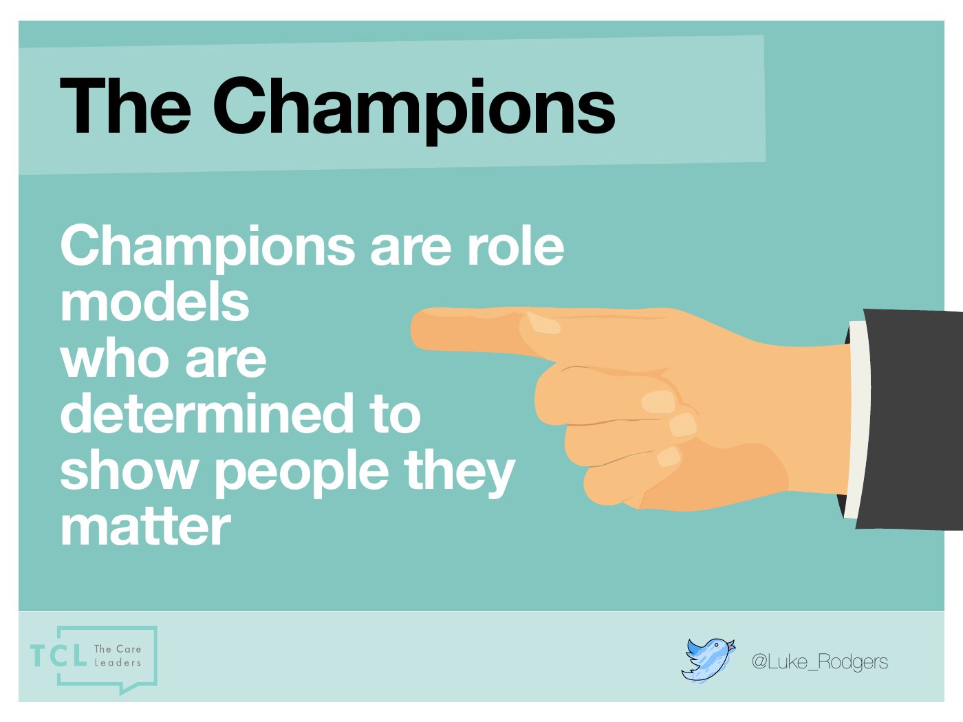 Information for Champions slide: The Champions: role models determined to show people they matter